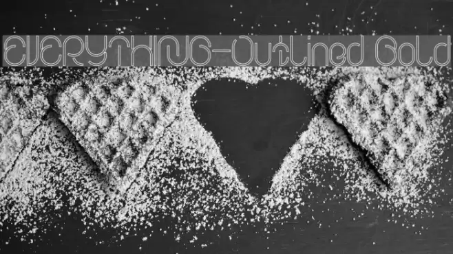 EVERYTHING-Outlined Bold Font examples