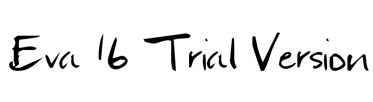 Eva 16 Trial Version  font caratteri gratis