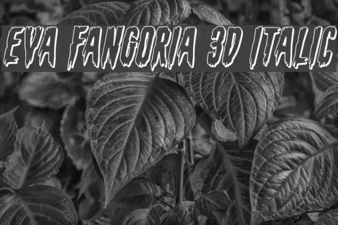 Eva Fangoria 3D Italic Example 2