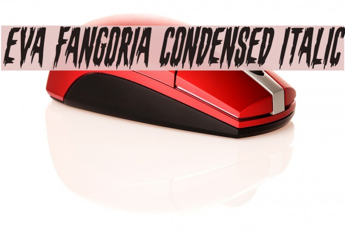 Eva Fangoria Condensed Italic Font examples