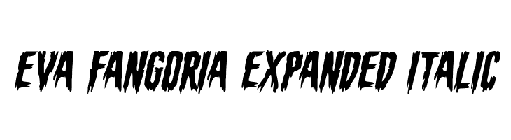 Eva Fangoria Expanded Italic  免费字体下载