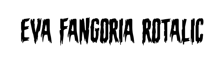 Eva Fangoria Rotalic  Free Fonts Download