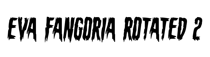 Eva Fangoria Rotated 2  font caratteri gratis