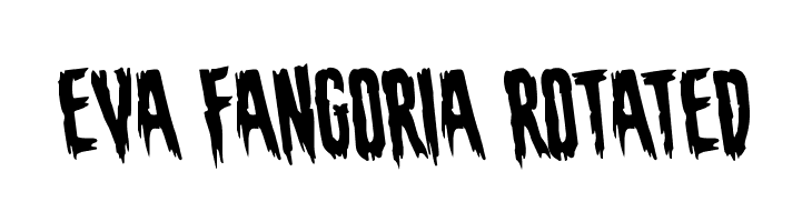 Eva Fangoria Rotated  Descarca Fonturi Gratis