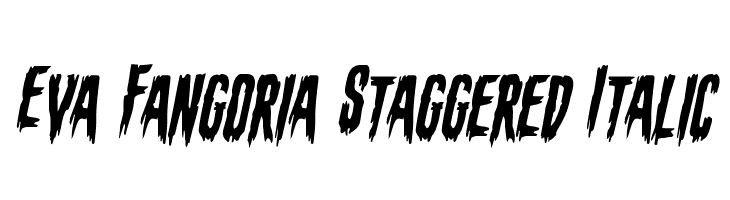 Eva Fangoria Staggered Italic  font caratteri gratis