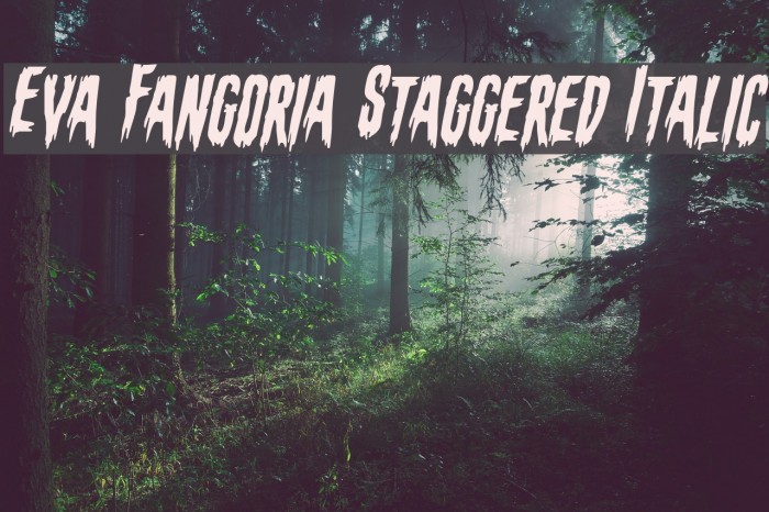 Eva Fangoria Staggered Italic Font examples