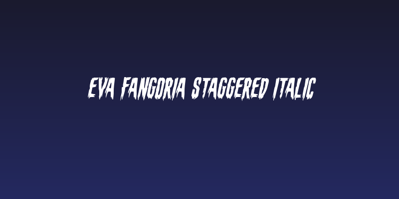 Eva Fangoria Staggered Italic Social Header
