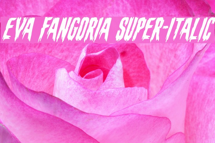 Eva Fangoria Super-Italic Font examples