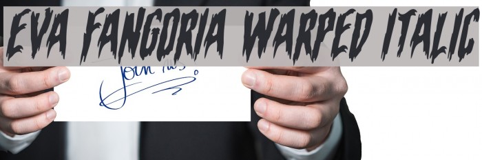 Eva Fangoria Warped Italic Font examples