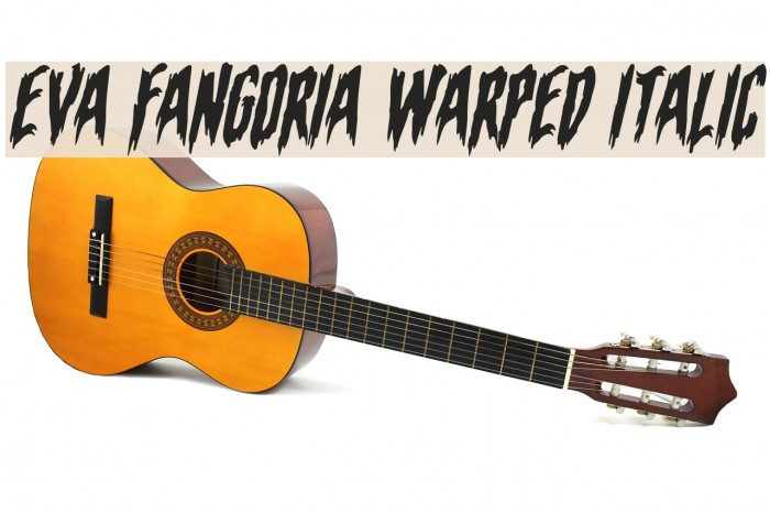 Eva Fangoria Warped Italic Font examples