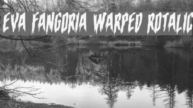 Eva Fangoria Warped Rotalic Font examples