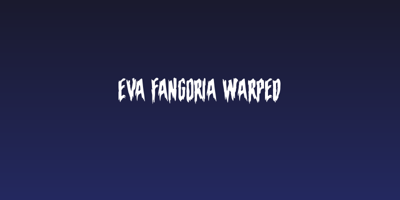 Eva Fangoria Warped Social Header