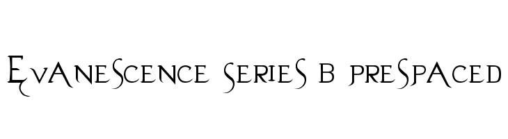 Evanescence Series B Prespaced  नि: शुल्क फ़ॉन्ट्स डाउनलोड