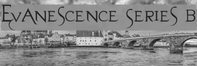 Evanescence Series B Font examples