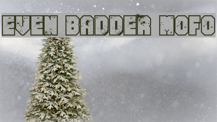 Even Badder Mofo Font examples
