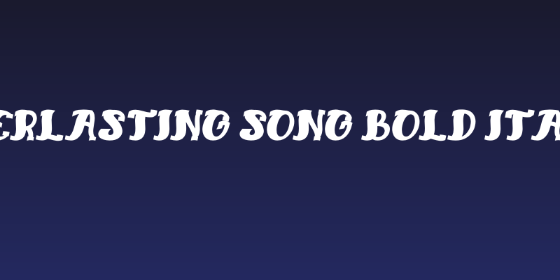 Everlasting Song Bold Italic Social Header