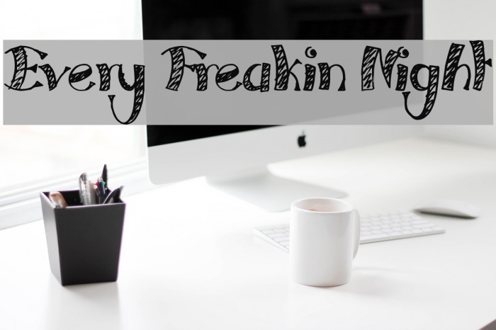 Every Freakin Night Font examples