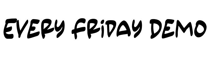 Every Friday Demo  नि: शुल्क फ़ॉन्ट्स डाउनलोड
