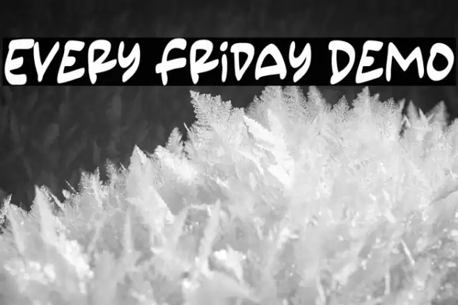Every Friday Demo Font examples