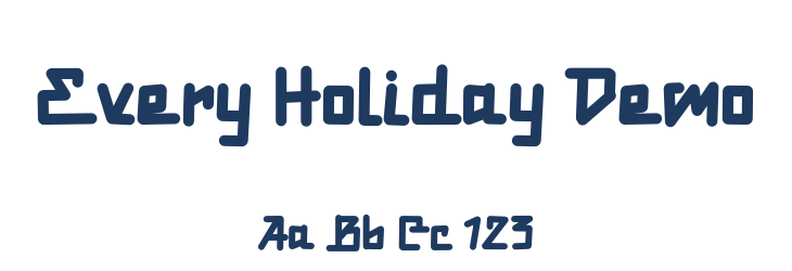 Every Holiday Demo Font Preview