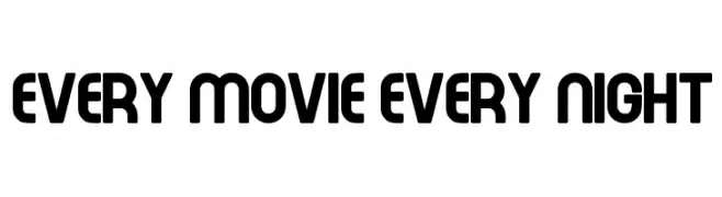 Every Movie Every Night  تنزيل الخطوط
