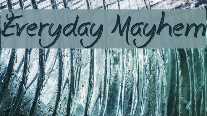 Everyday Mayhem Font examples