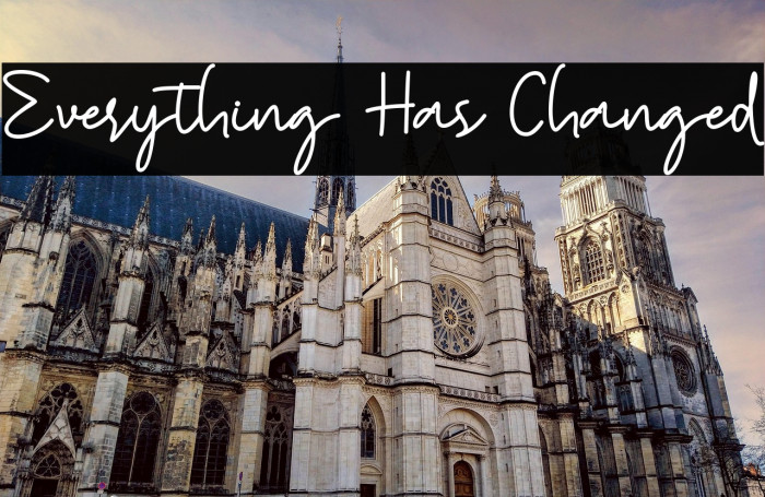 Everything Has Changed Example 3