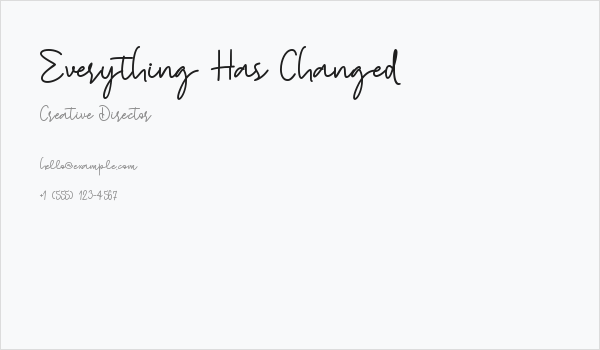 Everything Has Changed Business Card