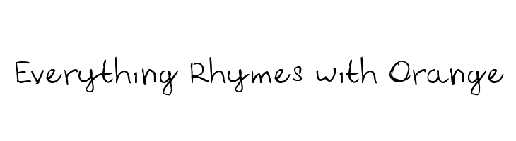 Everything Rhymes with Orange  免费字体下载
