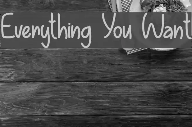 Everything You Want Example 1