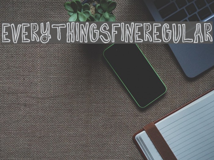 EverythingsFine-Regular Example 2