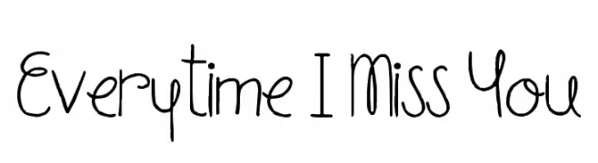 Everytime I Miss You  Fuentes Gratis Descargar