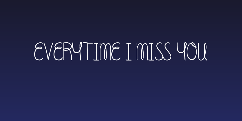 Everytime I Miss You Social Header