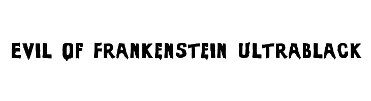 Evil Of Frankenstein UltraBlack  font caratteri gratis