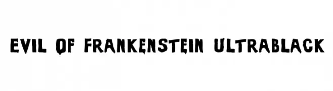 Evil Of Frankenstein UltraBlack  Descarca Fonturi Gratis