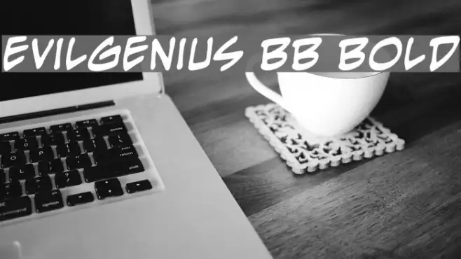 EvilGenius BB Bold Example 1