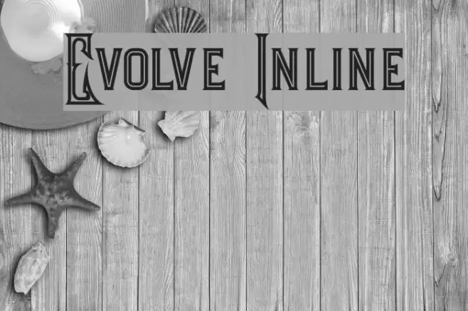 Evolve Inline Font examples