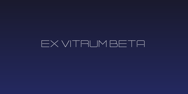 Ex Vitrum beta Social Header