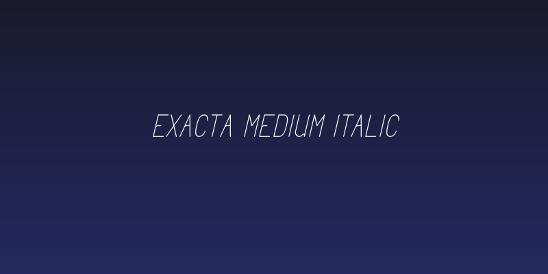 Exacta Medium Italic Social Header