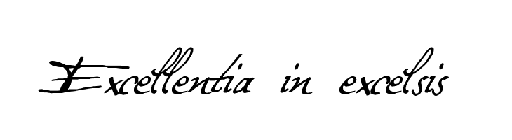 Excellentia in excelsis Font