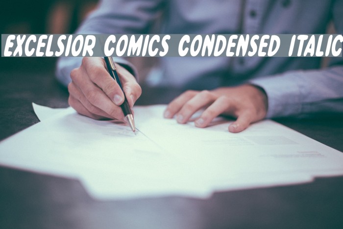 Excelsior Comics Condensed Italic Example 1