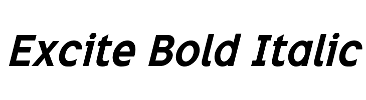 Excite Bold Italic Font