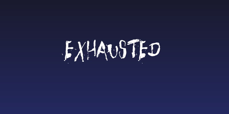 Exhausted Social Header