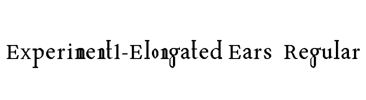 Experiment1-Elongated Ears Regular Font