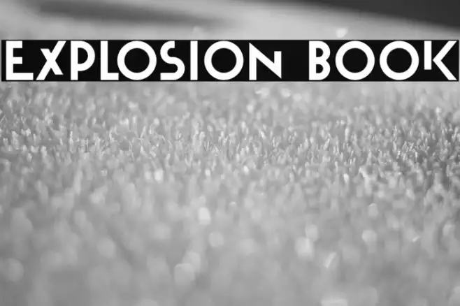 Explosion Book Font | Free Download (TTF/OTF) | FFonts.net