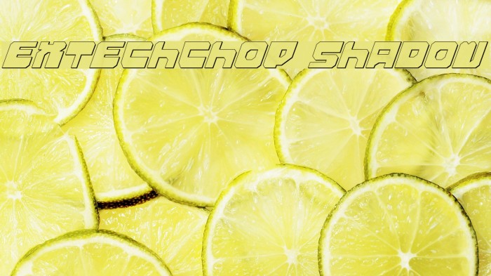 Extechchop Shadow Шрифта examples