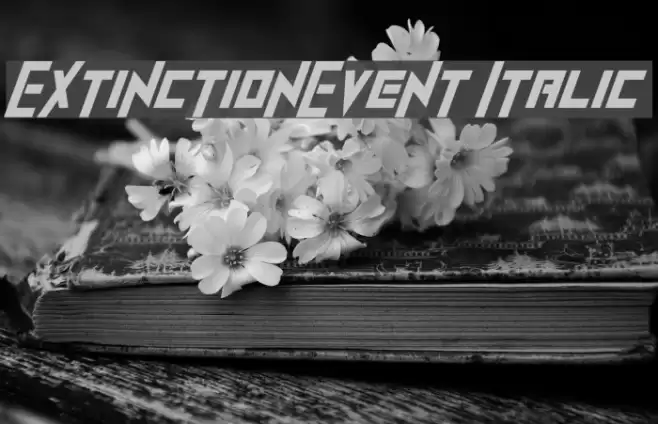 ExtinctionEvent Italic フォント examples