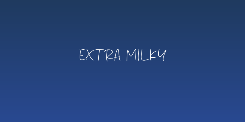 Extra Milky Social Header