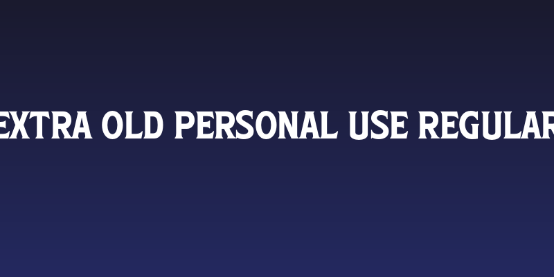 Extra Old PERSONAL USE Regular Social Header