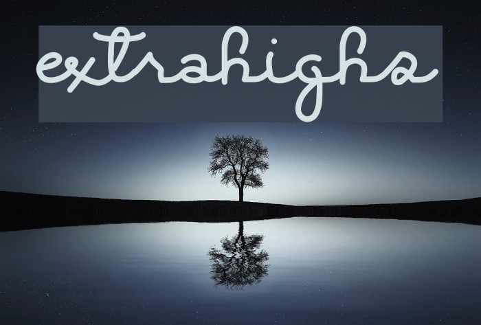 ExtraHighs Font examples